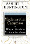 Medeniyetler Çatışması ve Dünya Düzeninin Yeniden Kurulması