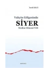 Medine Dönemi 7 - Vahyin Gölgesinde Siyer