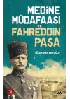 Medine Müdafaası ve Fahreddin Paşa