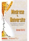 Medrese v. Üniversite: Geri Kalmanın ve İlerlemenin Karşılaştırmalı Tarihçesi