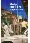 Medya, İdeoloji ve Hegemonya
