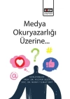 Medya Okuryazarlığı Üzerine...