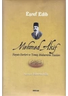 Mehmed Akif Hayatı Eserleri ve Yetmiş Muharririn Yazıları