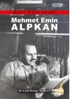 Mehmet Emin Alkan - Milli Dava Adamı