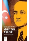 Mehmet Emin Resulzade - Bir Kere Yükselen Bayrak Bir Daha İnmez