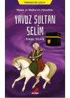 Mekke ve Medine’nin Hizmetkarı Yavuz Sultan Selim