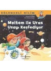 Meltem ile Uras Uzayı Keşfediyor - Eğlenceli Bilim