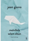 Melville’e Selam Olsun