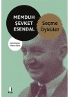 Memduh Şevket Esendal - Seçme Öyküler