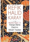 Memleket Yazıları 12 - Karga Bana Dedi Ki