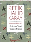 Memleket Yazıları 17 - Sulhte Cimri Harpte Müsrif