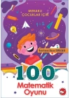 Meraklı Çocuklar İçin 100 Matematik