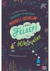 Meraklı Çocuklar İçin Felsefi Hikayeler