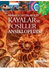 Meraklı Çocuklar İçin Kayalar Ve Fosiller Ansiklopedisi