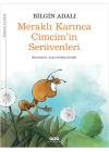 Meraklı Karınca Cimcimin Serüvenleri
