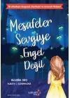 Mesafeler Sevgiye Engel Değil