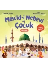 Mescid-i Nebevî ve Çocuk (Çıkartma Hediyeli)