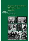 Meşrutiyet Döneminde Türk Tiyatrosu (1908-1923)