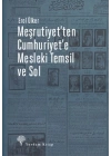 Meşrutiyetten Cumhuriyete Mesleki Temsil Ve Sol