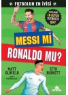 Messi mi, Ronaldo mu?