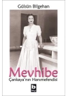 Mevhibe - Çankayanın Hanımefendisi