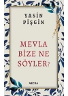 Mevla Bize Ne Söyler?