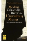 Mevlana Celaleddin Ruminin Unutulmuş Mesajı