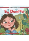 Mevlanadan Çocuklara - Su Damlası