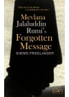 Mevlana Jalaluddin Rumis Forgotten Message