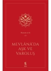 Mevlana’da Aşk ve Varoluş