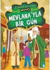 Mevlana’yla Bir Gün