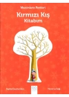 Mevsimlerin Renkleri - Kırmızı Kış Kitabım