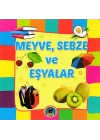 Meyve, Sebze ve Eşyalar