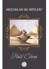 Mezarlar Ne Söyler?