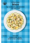 Meze  Ege ve Akdeniz Sofralarından 100 Nefis Tarif