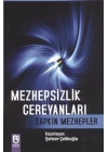 Mezhepsizlik Cereyanları Sapkın Mezhepler