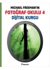 Michael Freemanın Fotoğraf Okulu 4  Dijital Kurgu