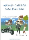 Michael Jackson Yarın Bize Geldi