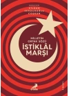 Milletin Ortak Sözü: İstiklal Marşı