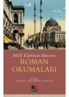 Milli Edebiyat Dönemi - Roman Okumaları