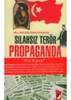 Milli Mücadeleden Günümüze Silahsız Terör Propaganda