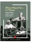 Mimar Doğanlar... Üç Doğan