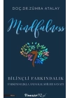 Mindfulness (Bilinçli Farkındalık)