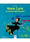 Mini Dâhi: Marie Curie ve Atomla İlgili Buluşları