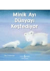 Minik Ayı Dünyayı Keşfediyor