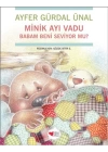 Minik Ayı Vadu / Babam Beni Seviyor mu?