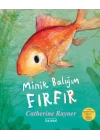 Minik Balığım Fırfır