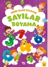 Minik Eller Boyuyor – Sayılar Boyama Kitabı (Örnek Resimli)