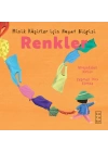 Minik Kâşifler için Hayat Bilgisi - Renkler
