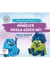 Minikler Okula Gider mi? - Canavar Kardeşler 4